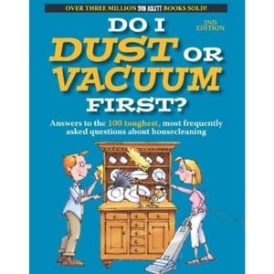 Do I dust or vacuum first book by Don Aslett